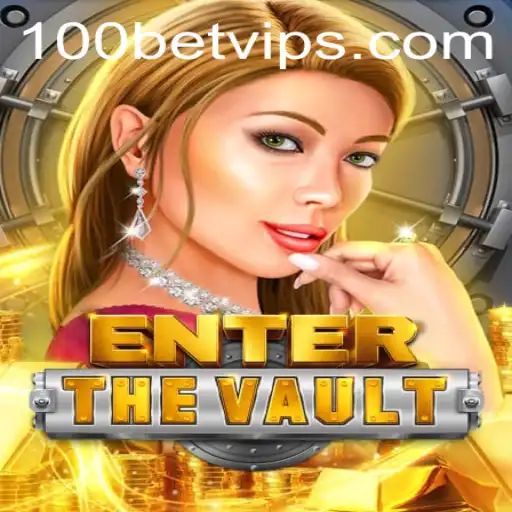 EntertheVault: Dive Into the Exciting World of 100bet Casino
