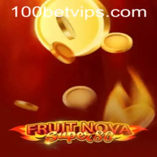 Exploring the Excitement of FruitNovaSuper80 at 100bet Casino