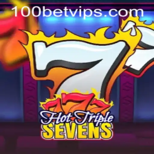Discover the Thrills of HotTripleSevens at 100bet Casino